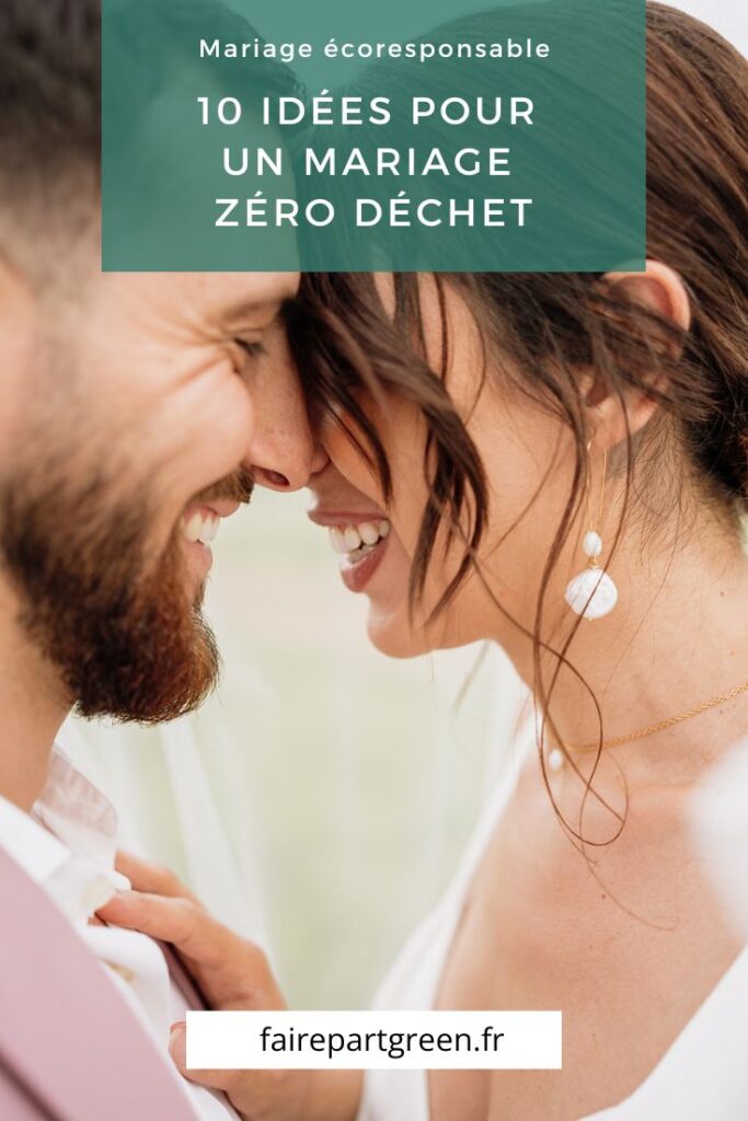 Mariage zéro déchet : 10 idées pour organiser un mariage écoresponsable
